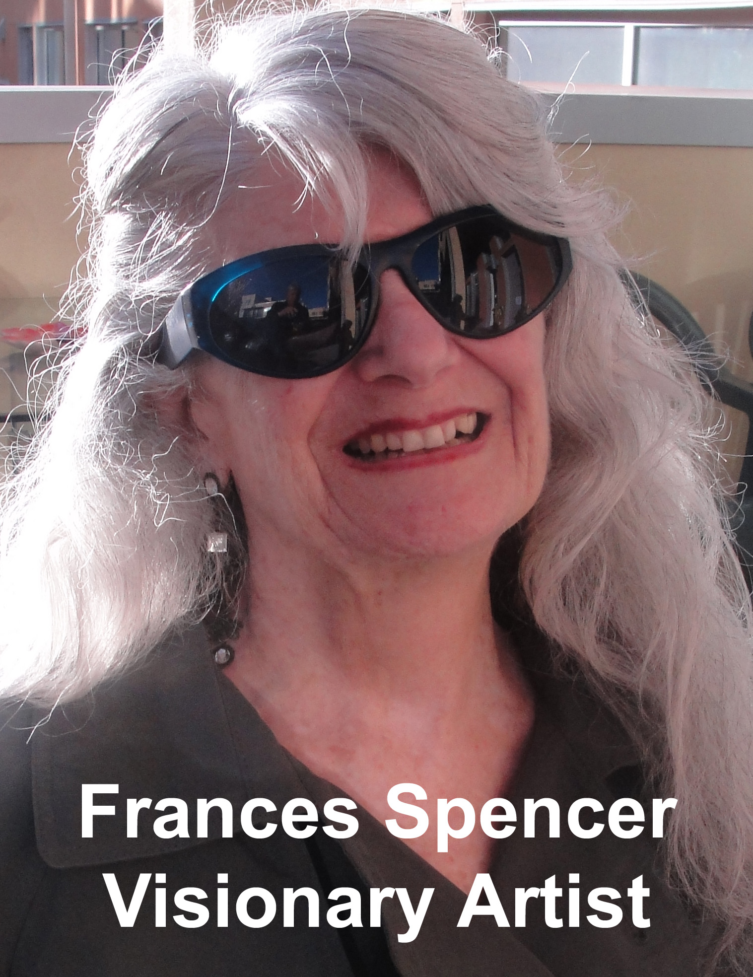 Frances Spencer Visionary Artis
